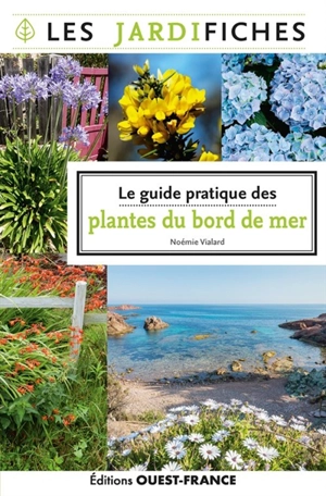 Le guide pratique des plantes du bord de mer - Noémie Vialard