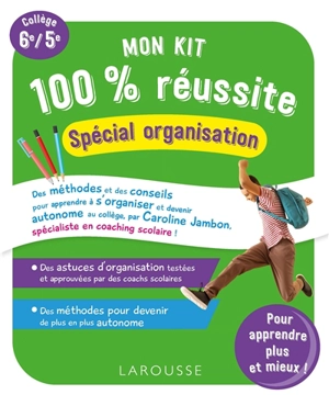 Mon kit 100 % réussite : spécial organisation : collège 6e, 5e - Caroline Jambon