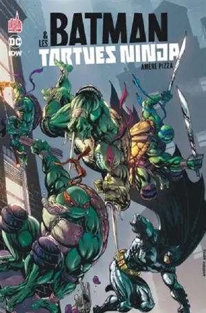 Batman & les Tortues ninja. Vol. 1. Amère pizza - James Tynion