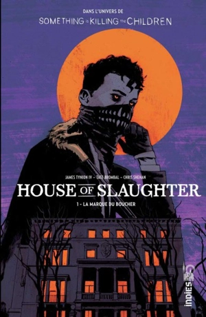 House of Slaughter. Vol. 1. La marque du boucher - James Tynion