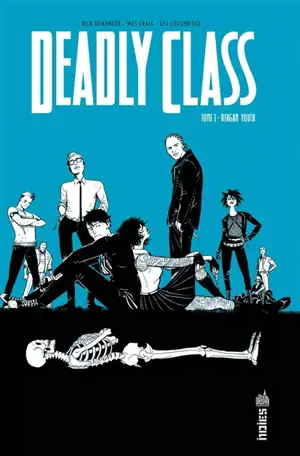 Deadly class. Vol. 1. Reagan youth - Rick Remender