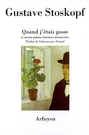 Quand j'étais gosse : et autres petites histoires alsaciennes - Gustave Stoskopf