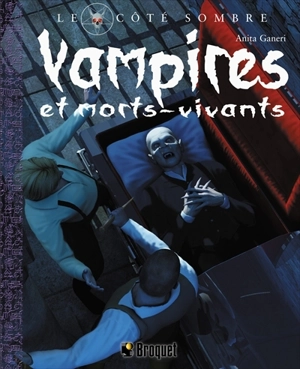 Vampires et morts-vivants - Anita Ganeri