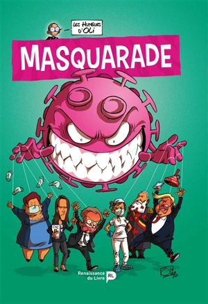 Les humeurs d'Oli. Vol. 4. Masquarade - Oli