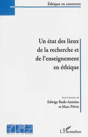 Un état des lieux de la recherche et de l'enseignement en éthique