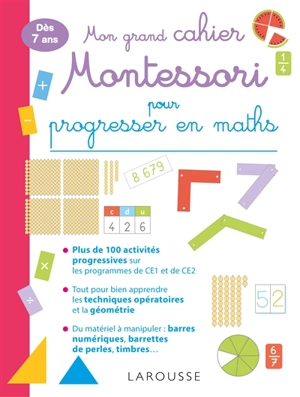 Mon grand cahier Montessori pour progresser en maths : dès 7 ans - Delphine Urvoy