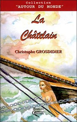 La châtelain - Christophe Grosdidier