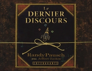 Le dernier discours - Randy Pausch