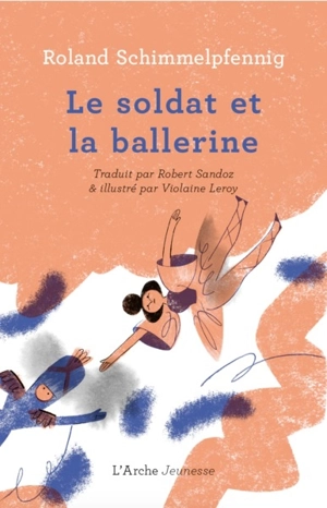 Le soldat et la ballerine - Roland Schimmelpfennig