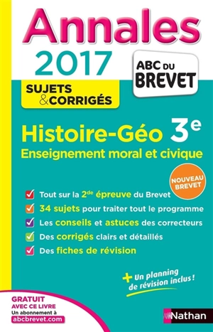 Histoire géo, enseignement moral et civique, 3e : 2017 : nouveau brevet - Laure Genet