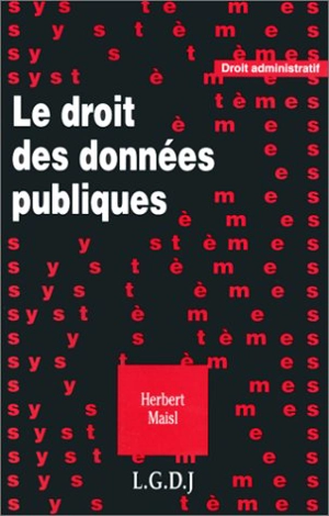 Le droit des données publiques - Herbert Maisl