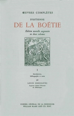 Oeuvres complètes - Etienne de La Boétie