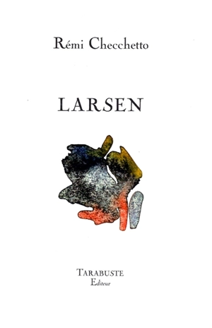 Larsen - Rémi Checchetto