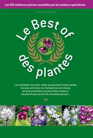 Le best of des plantes - Catherine Delvaux