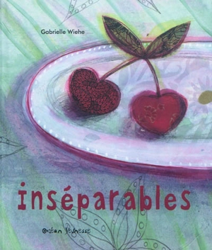 Inséparables - Gabrielle Wiehe