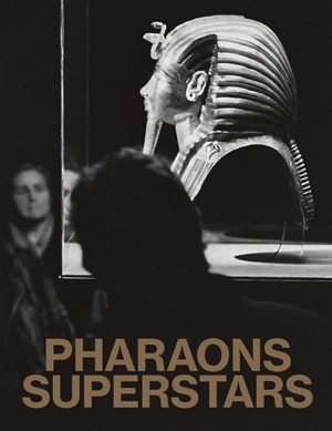 Pharaons superstars : exposition, Marseille, Mucem, du 22 juin au 17 octobre 2022