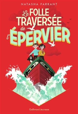 La folle traversée de l'Epervier - Natasha Farrant