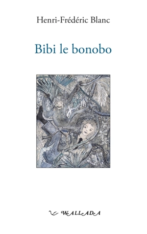 Bibi le bonobo : la onzième plaie d'Egypte - Henri-Frédéric Blanc