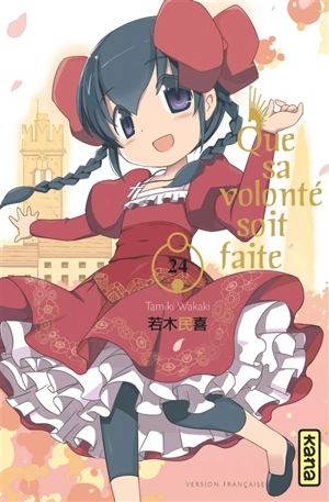 Que sa volonté soit faite. Vol. 24 - Tamiki Wakaki