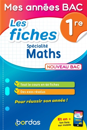 Maths spécialité, 1re : les fiches : nouveau bac - Fabien Aoustin