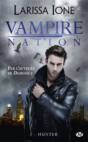 Vampire Nation. Vol. 2. Hunter - Larissa Ione