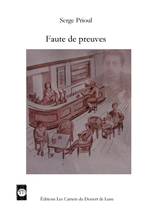 Faute de preuves - Serge Prioul