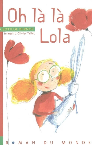 Oh la la, Lola ! - Clotilde Bernos