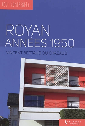 Royan, années 1950 - Vincent Bertaud du Chazaud