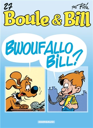 Boule & Bill. Vol. 27. Bwoufallo Bill ? - Roba