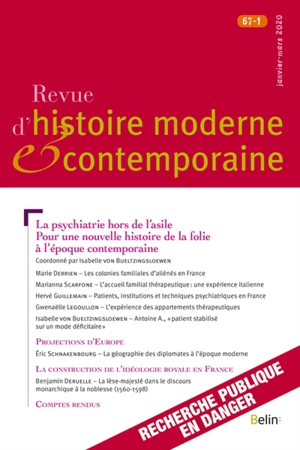 Revue d'histoire moderne et contemporaine, n° 67-1. La psychiatrie hors de l'asile : pour une nouvelle histoire de la folie à l'époque contemporaine