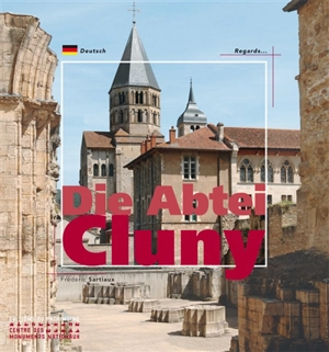 Die Abtei Cluny - Frédéric Sartiaux