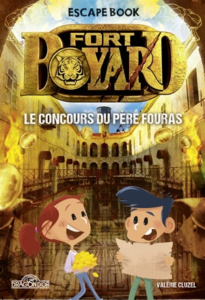 Fort Boyard : le concours du Père Fouras : escape book - Valérie Cluzel