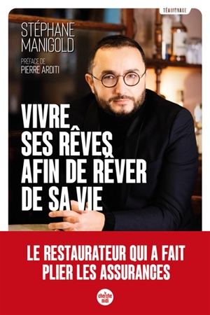 Vivre ses rêves afin de rêver de sa vie - Stéphane Manigold