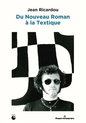 Du nouveau roman à la textique - Jean Ricardou