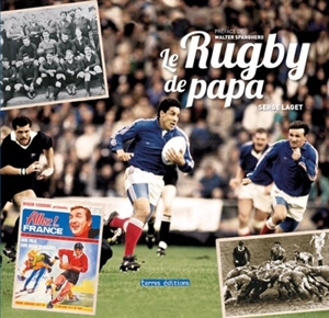 Le rugby de papa - Serge Laget