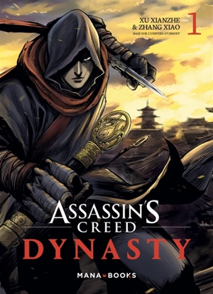 Assassin's creed dynasty. Vol. 1 - Xianzhe Xu