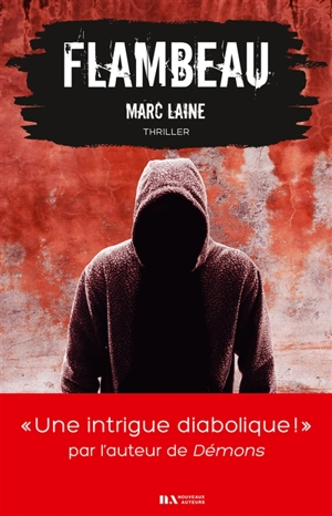 Flambeau : thriller - Marc Laine