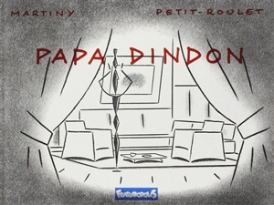 Papa dindon - Didier Martiny