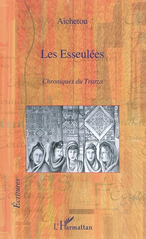 Les Esseulées : chroniques du Trarza - Aichetou