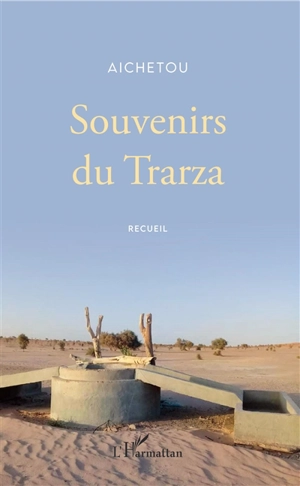 Souvenirs du Trarza : recueil - Aichetou