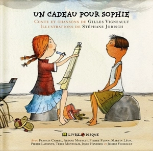 Un cadeau pour Sophie - Gilles Vigneault