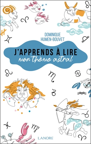 J'apprends à lire mon thème astral - Dominique Humen-Bouvet