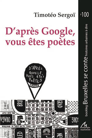 D'après Google, vous êtes poètes - Timotéo Sergoï