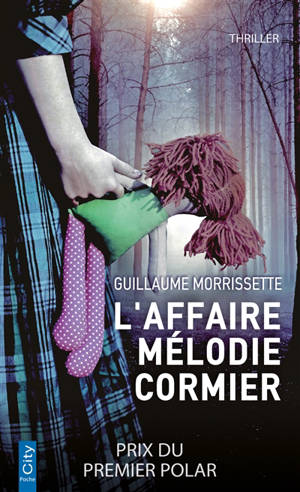 L'affaire Mélodie Cormier - Guillaume Morrissette