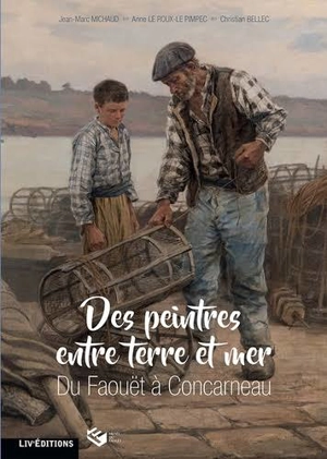 Des peintres entre terre et mer : du Faouët à Concarneau