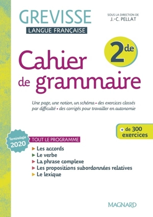 Cahier de grammaire Grevisse 2de : terminologie 2020, tout le programme : + de 300 exercices