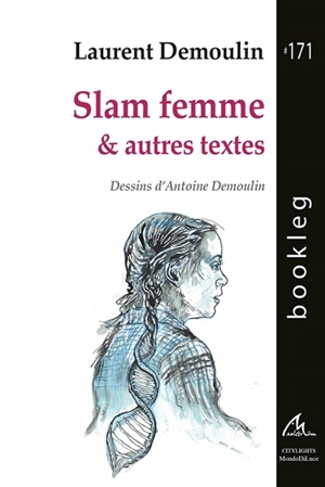 Slam femme : & autres textes - Laurent Demoulin