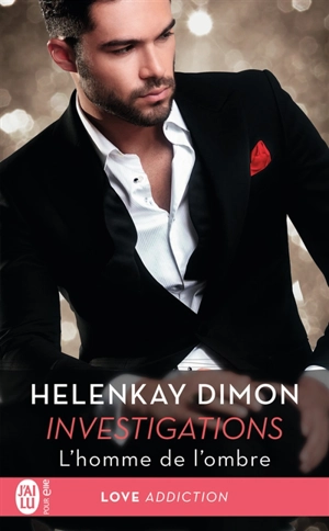 Investigations. Vol. 1. L'homme de l'ombre - HelenKay Dimon