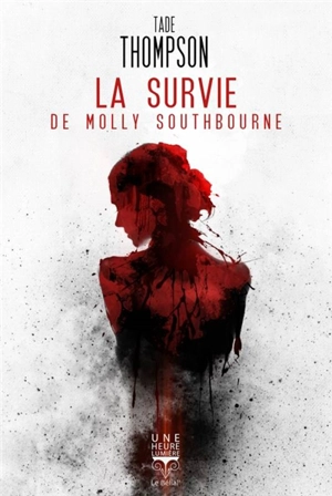 La survie de Molly Southbourne - Tade Thompson