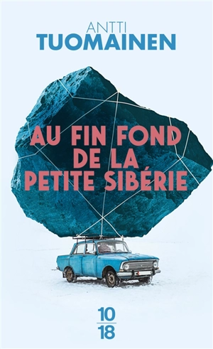 Au fin fond de la petite Sibérie - Antti Tuomainen